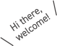 Hi there, welcome!